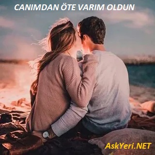 Canımdan Öte Varım Oldun